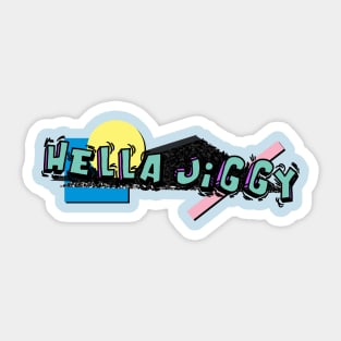 90s Hella Jiggy With it! Sticker